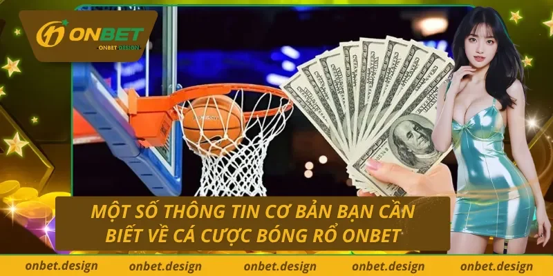 Giới thiệu cá cược bóng rổ Onbet