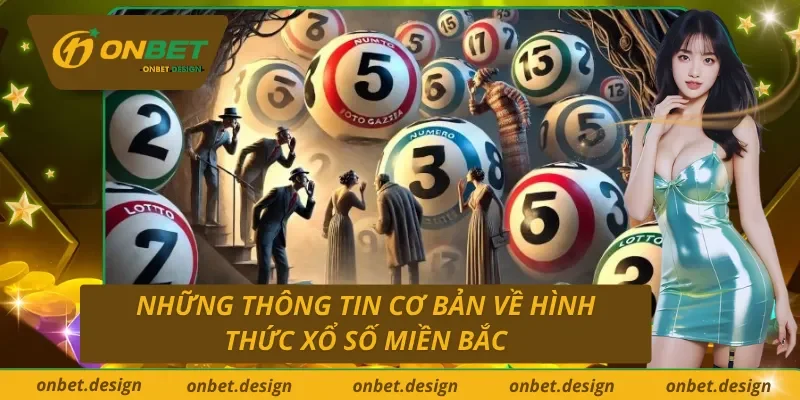 Một số thông tin cần biết khi chơi xổ số miền Bắc